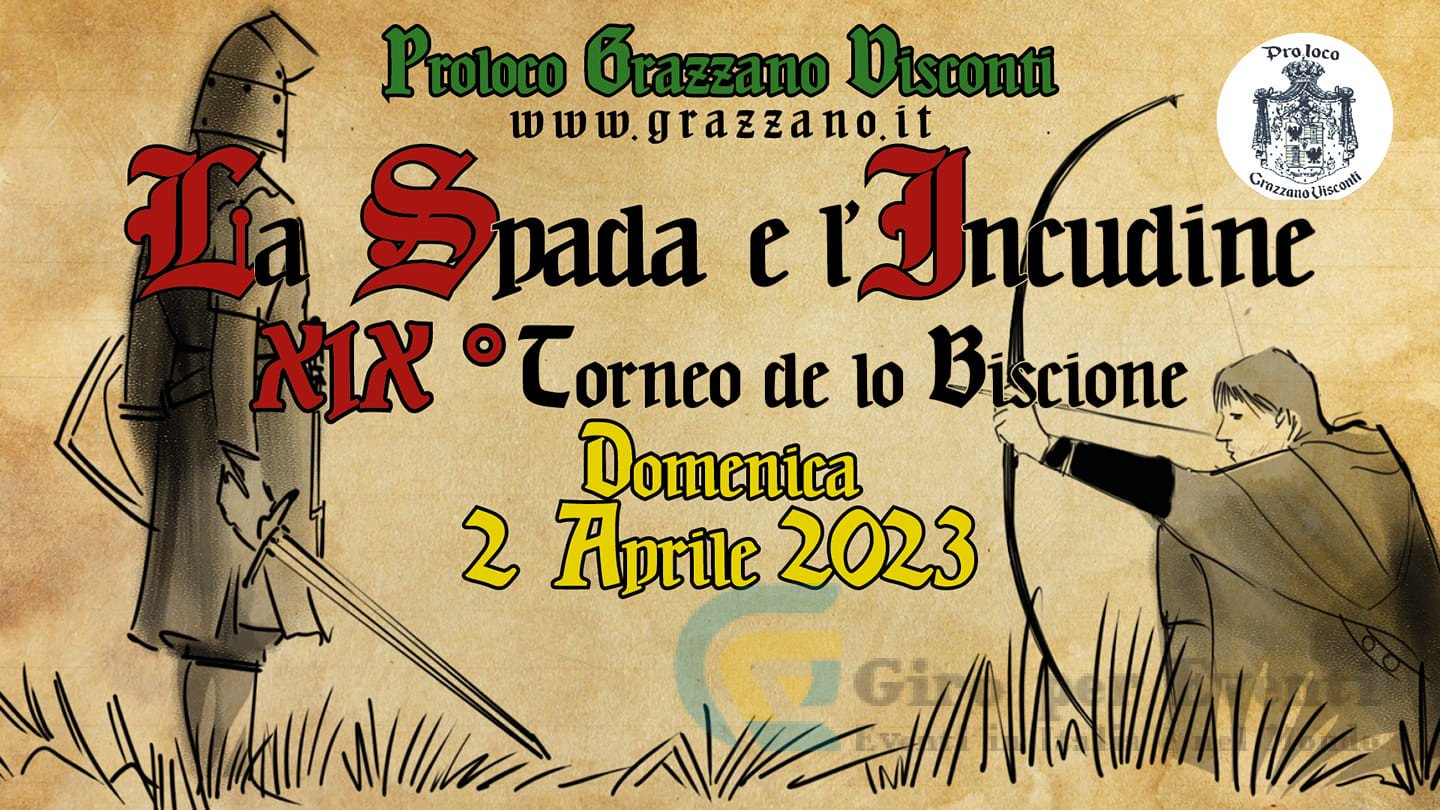 La Spada e l'Incudine & Torneo de lo Biscione Grazzano Visconti