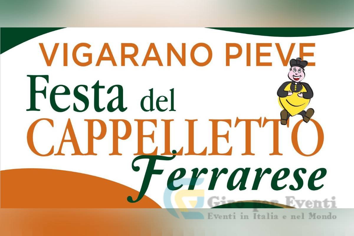 Festa del Cappelletto Ferrarese a Vigarano Pieve