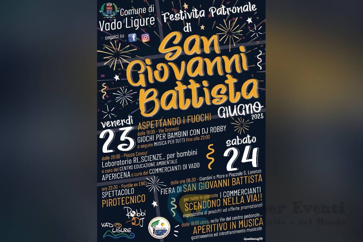 Festa Patronale di San Giovanni a Vado Ligure  - Tornano i festeggiamenti per la Festa Patronale di San Giovanni Battista a Vado Ligure!