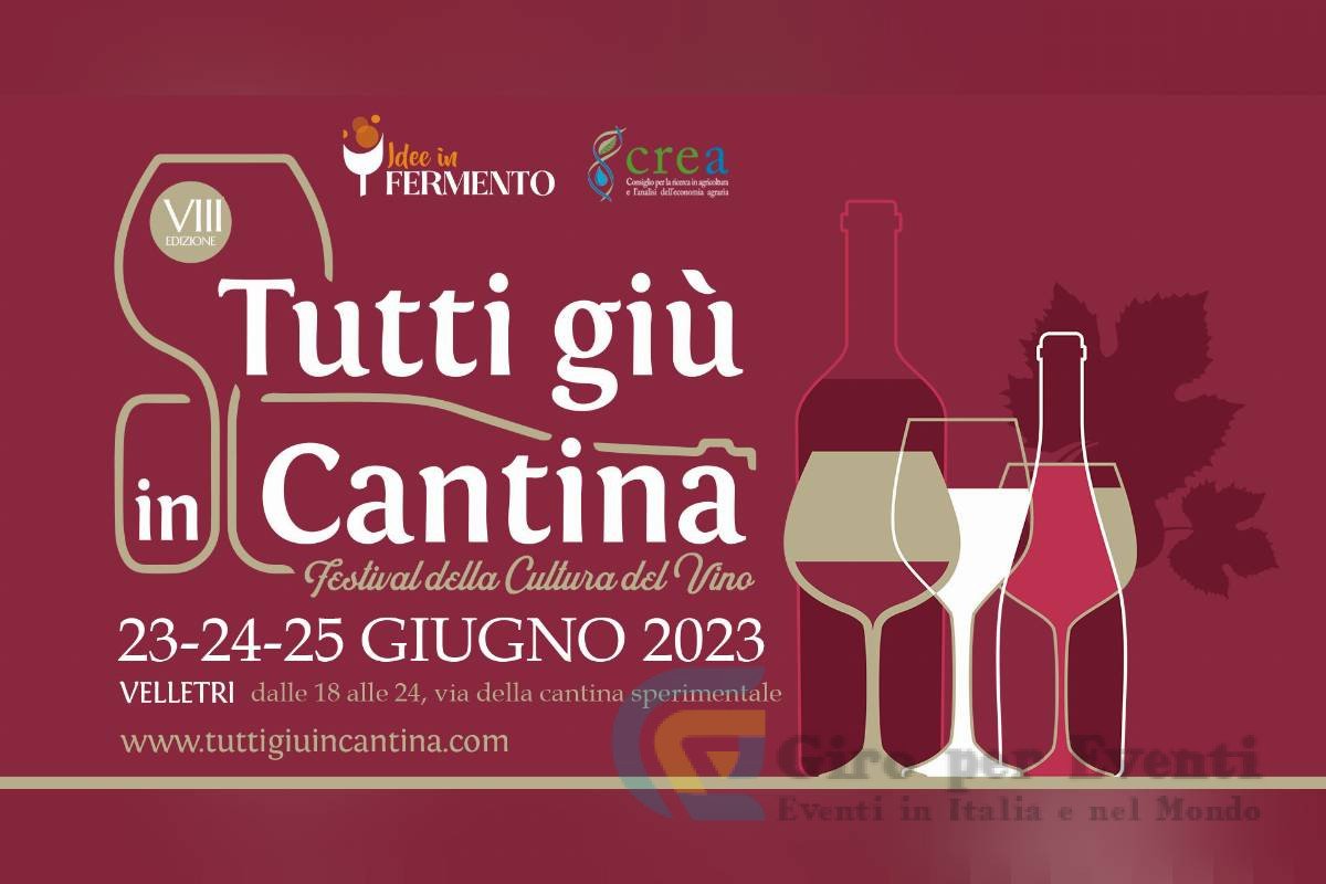 Festival della Cultura del Vino - Tutti giù in Cantina Velletri