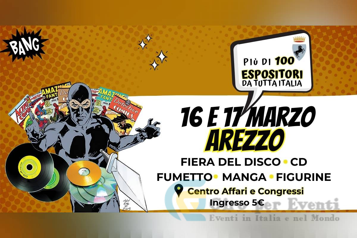 Fiera del Vinile Fumetto Collezionismo Arezzo Giro Per Eventi