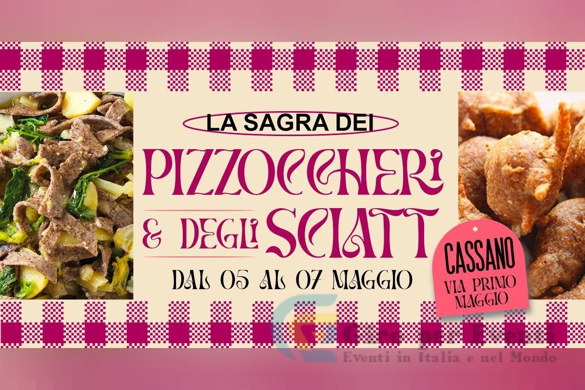 La Sagra del Pizzocchero e Sciatt! a Cassano Magnago