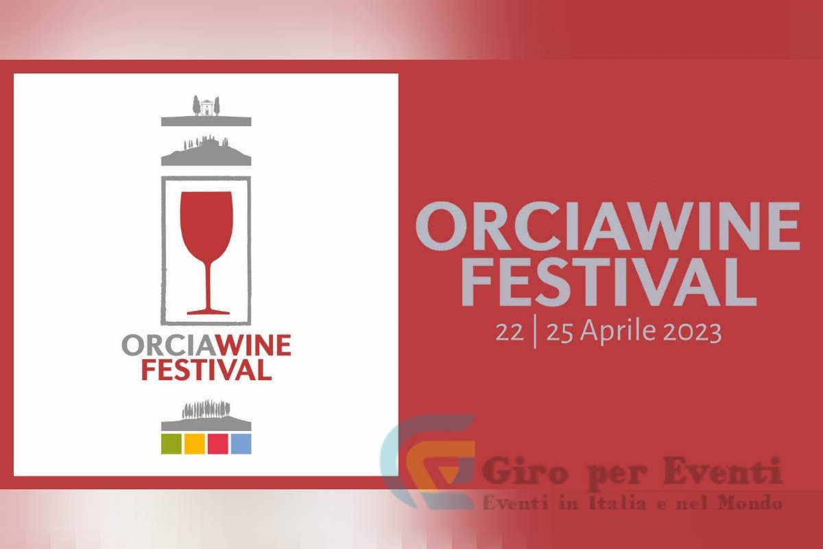 Orcia Wine Festival a San Quirico d’Orcia