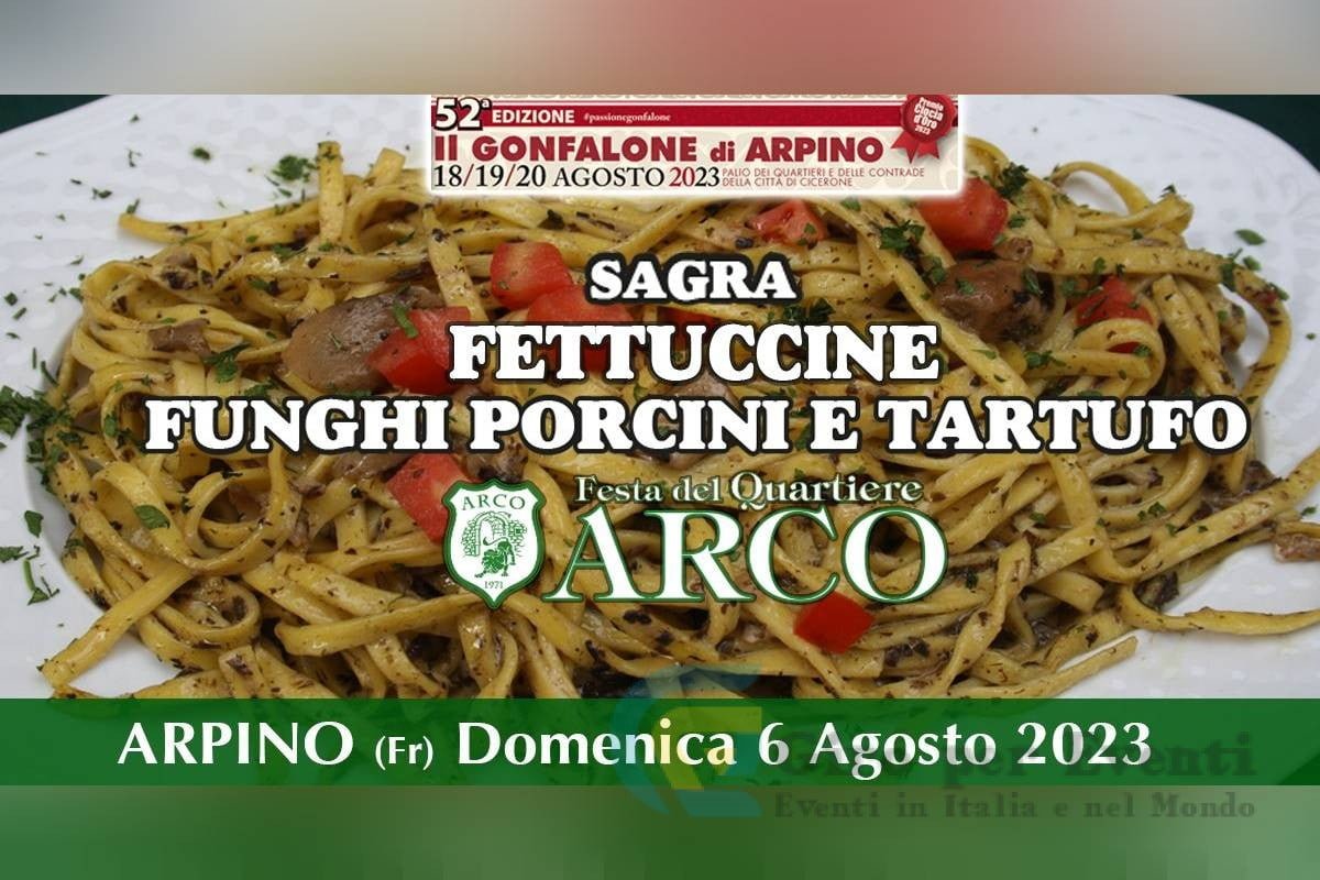 Sagra delle Fettuccine con Funghi Porcini e Tartufo