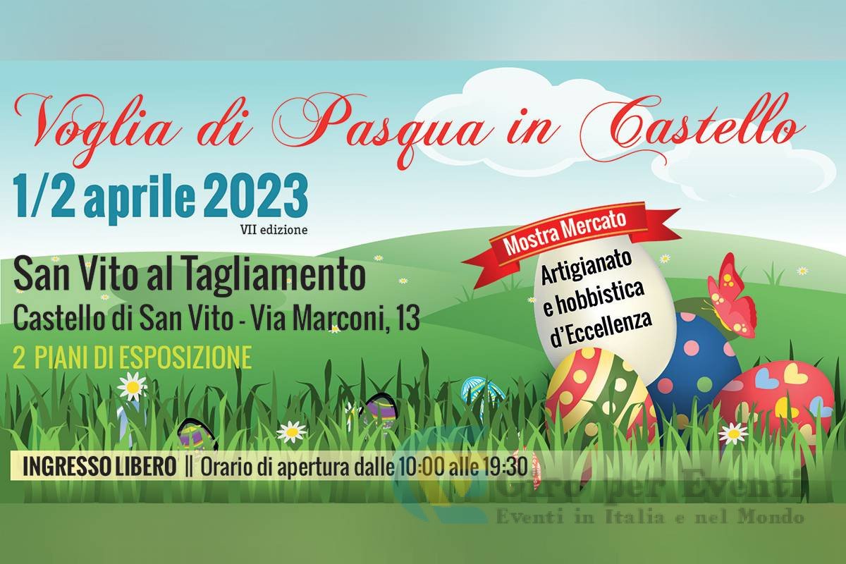 Voglia di Pasqua in Castello San Vito al Tagliamento