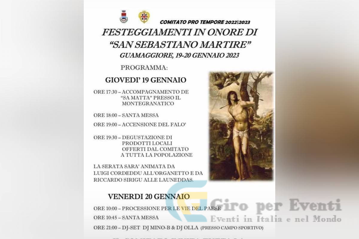 Festa di San Sebastiano Martire a Guamaggiore - Il comitato invita tutta la popolazione a partecipare il 19 e 20 Gennaio 2023 alla Festa di San Sebastiano Martire.