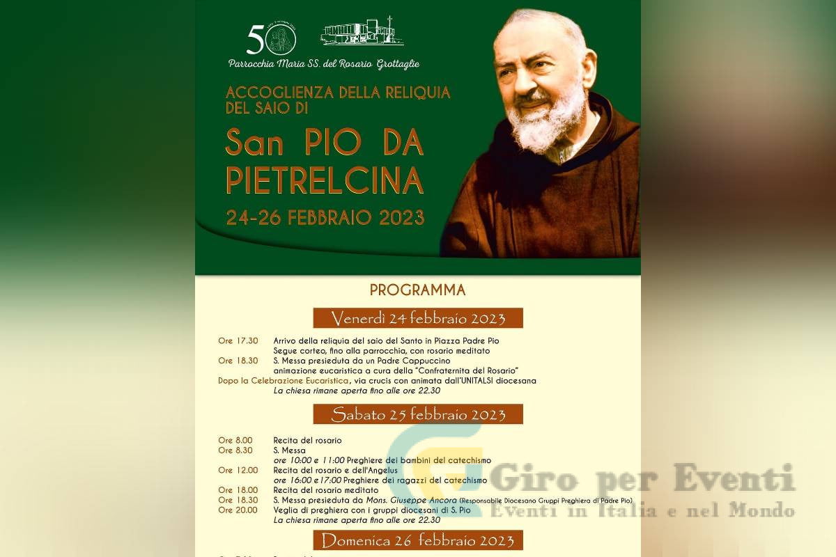 Accoglienza della Reliquia del Saio di San Padre Pio da Pietralcina Grottaglie Dal 24 al 26 febbraio 2023 Parrocchia Maria SS. del Rosario Grottaglie.