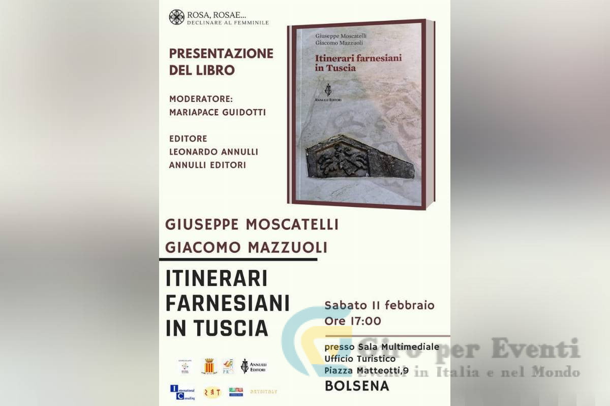 Presentazione del Libro Itinerari Farnesiani in Tuscia Bolsena