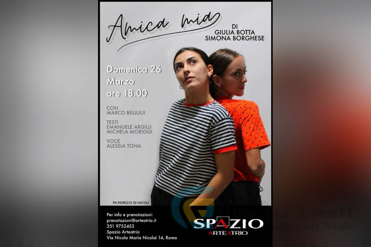 Amica Mia a Spazio Arteatrio Roma locandina