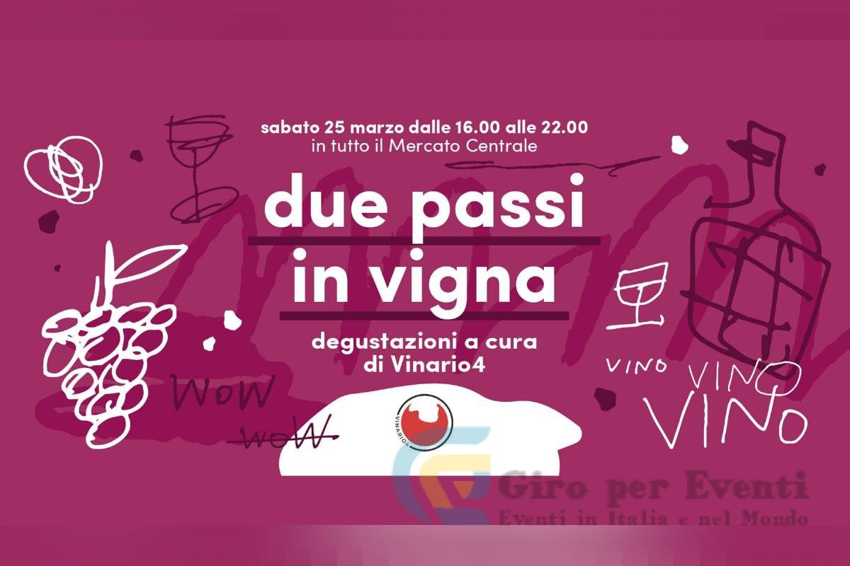 Due Passi in Vigna Mercato Centrale Roma