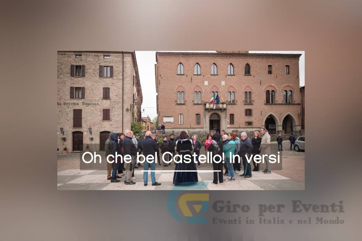 Oh che bel Castello! In Versi... Castelvetro di Modena