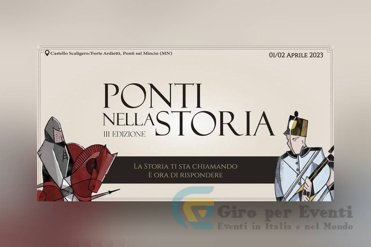 Ponti nella Storia a Ponti sul Mincio