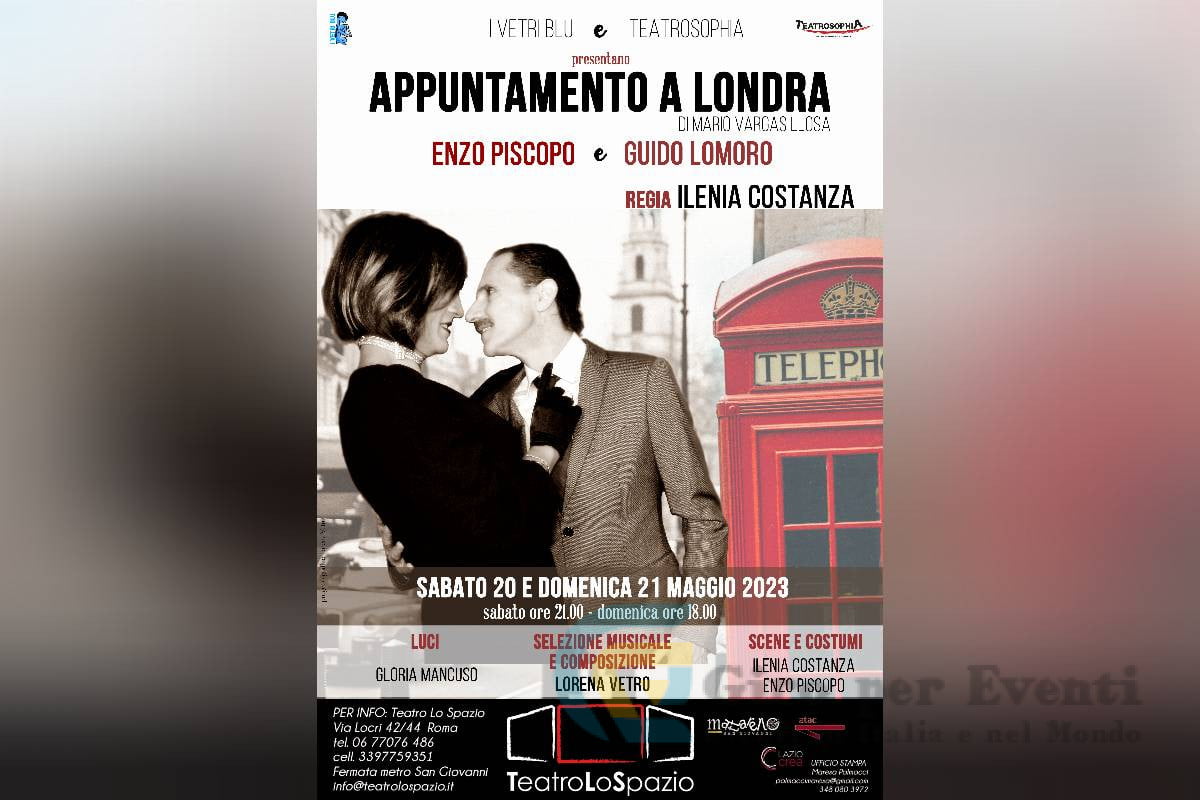 Appuntamento a Londra al Teatro Lo Spazio