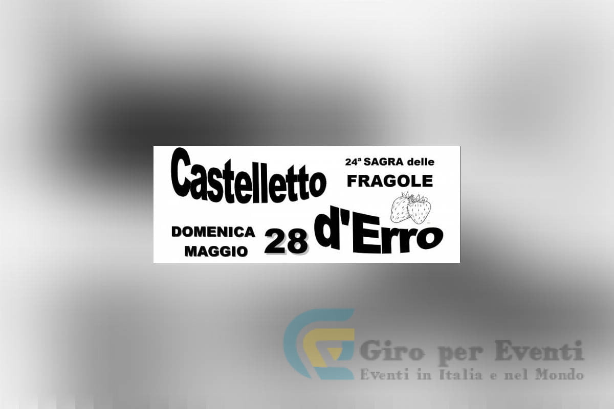 Sagra delle Fragole a Castelletto d'Erro