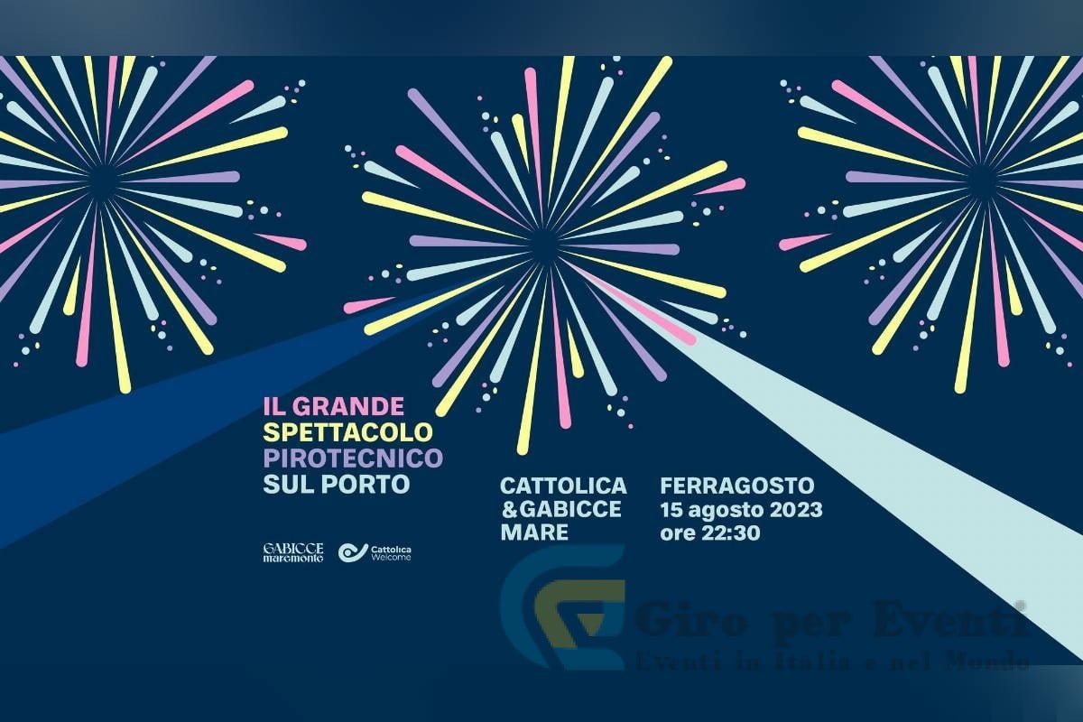 Grande Spettacolo Pirotecnico di Ferragosto Cattolica