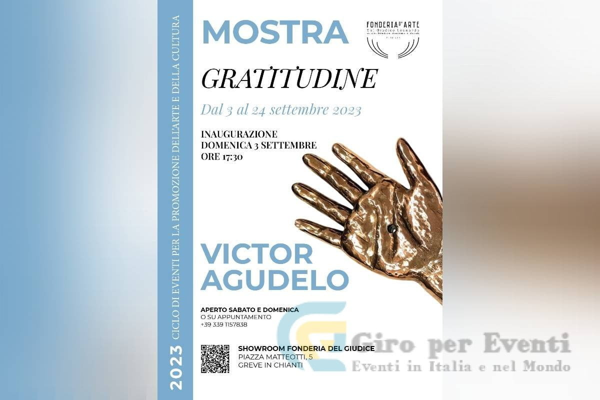 Mostra d'Arte Gratitudine di Victor Agudelo a Greve in Chianti