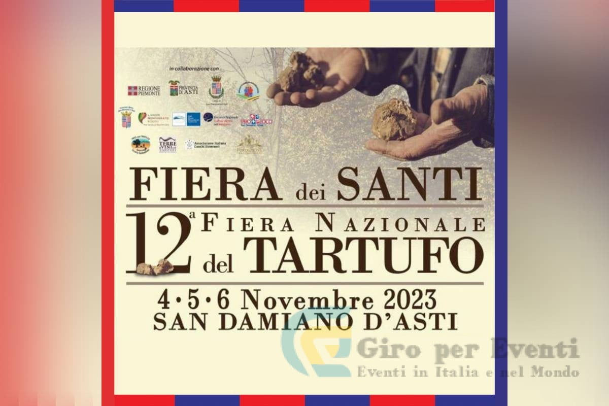 Fiera Nazionale del Tartufo e della Fiera dei Santi a San Damiano d'Asti L'appuntamento è a San Damiano dal 4 al 6 novembre 2023