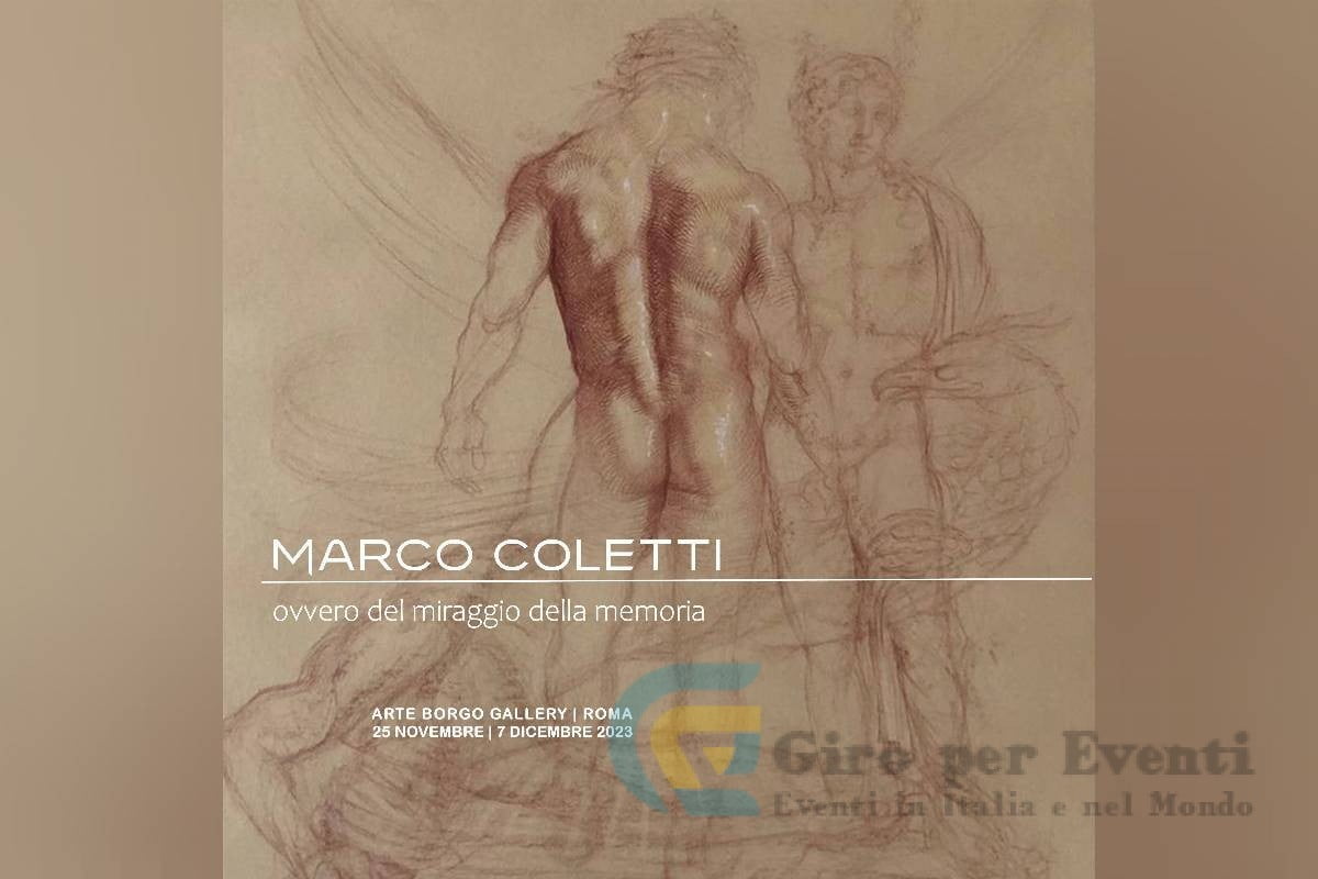 Mostra Personale dell'Artista Marco Coletti a Roma